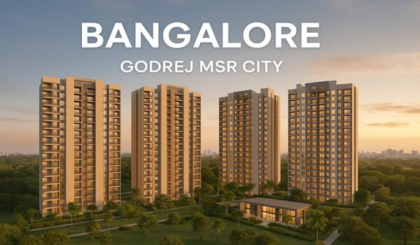 Godrej MSR City Bangalore